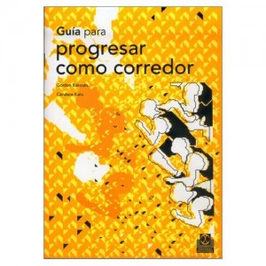Guía para Progresar como Corredor Guía para Progresar como Corredor
